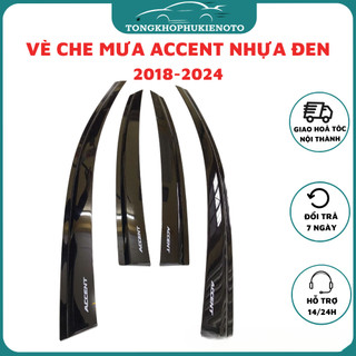 Vè Che Mưa Xe Hyundai Accent 2018-2019-2020-2021-2022-2023- nhựa đen dày cao cấp