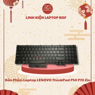 Bàn Phím Laptop LENOVO ThinkPad P50 P70 Zin Cao Cấp Bảo Hàng 6 Tháng