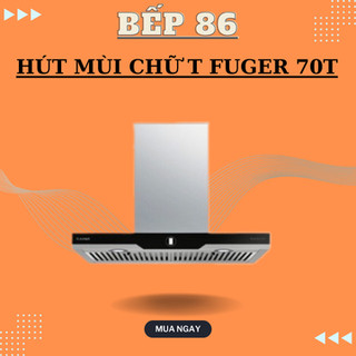 Hút mùi Fuger 70T | Cảm biến vẫy tay | Hút mùi nhà bếp | Bảo hành chính hãng 2 năm