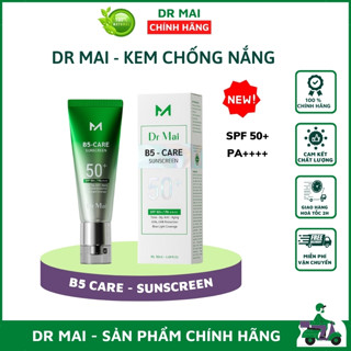 Kem chống nắng, kem chống nắng Dr Mai B5 Care Sunscreen 50ml, chống ánh sáng xanh dưỡng sáng, ngăn ngừa sạm nám