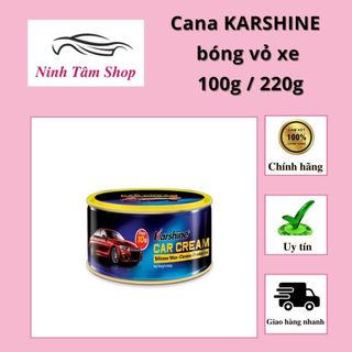 Cana KARSHINE ( vỏ xanh ) thái lan 100g / 220g (Kem đánh bóng sơn)
