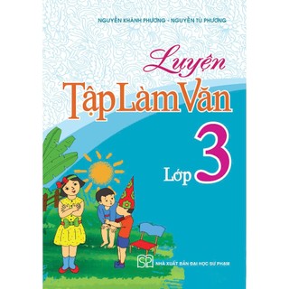 Sách: Luyện Tập Làm Văn Lớp 3