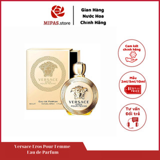 Mẫu thử nước hoa nữ Versace Eros Pour Femme Eau de Parfum chiết 5ml, 10ml, hàng chính hãng