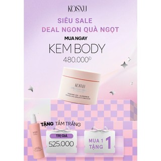 KEM BODY 4.0 KOSXU TẶNG TẮM TRẮNG KOSXU ❤️ FREESHIP