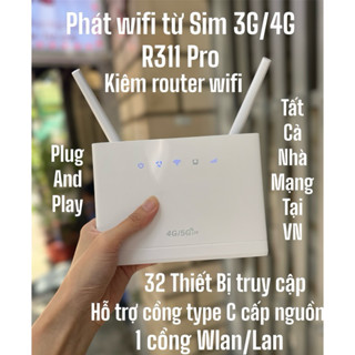 Phát wifi từ Sim 4G cắm điện R311 Pro (kiêm router wifi), 32 thiết bị , có cổng Type C cấp nguồn