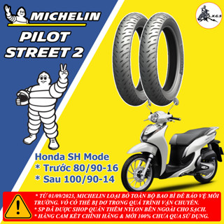 (Pilot Street 2 cho SH Mode) Vỏ lốp xe Michelin Pilot Street 2 size 80/90-16 & 100/90-14, vỏ ko ruột