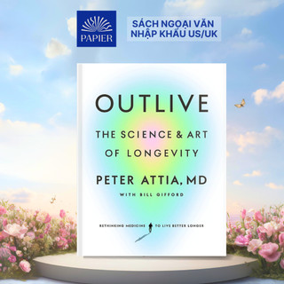 Sách - Outlive: The Science and Art of Longevity
