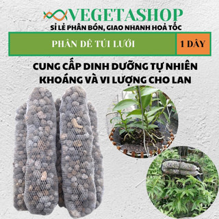 Phân Dê Túi Lưới dài 20cm Đã Qua Xử Lý - VEGETASHOP -Phân Dê Chuyên Dùng Cho Phong Lan - Dưỡng Cây Nảy Chồi Xanh Lá
