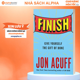Sách finish: hoàn thành - kết thúc những gì bạn đã bắt đầu