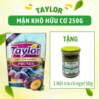 Mận khô taylor hữu cơ organic hữu cơ không đường giảm táo bón cho bé ăn vặt bà bầu 250g