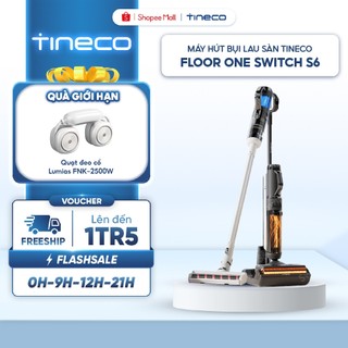 Máy hút bụi lau sàn thông minh Tineco Floor One Switch S6 - Hút bụi lốc xoáy - Sấy khô 70°C bảo vệ sức khỏe