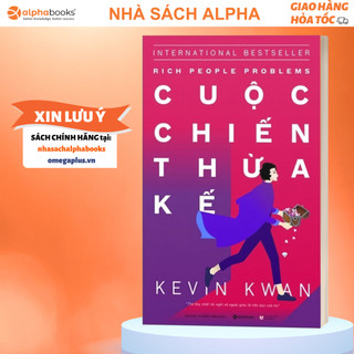 Sách giới siêu giàu châu á 3: cuộc chiến thừa kế - rich people problems - alpha books at