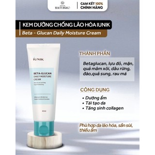 Kem dưỡng ẩm chống lão hoá IUNIK BETA GLUCAN DAILY MOISTURE CREAM