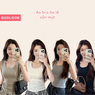 Áo ba lỗ- áo bra dáng ôm có mút đệm độn ngực dáng vừa chất cotton mềm mịn GUDLOOK