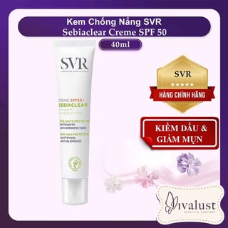 Kem Chống Nắng SVR Sebiaclear Creme SPF 50 (Tuýp 40ml) - Dành Cho Da Dầu Mụn