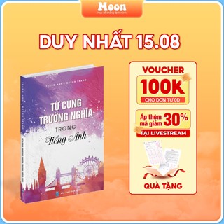Sách học từ vựng tiếng anh cô Trang Anh: từ cùng trường nghĩa trong Tiếng anh ( bản 2022)