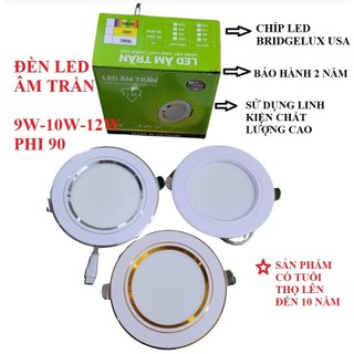 Đèn led âm trần 9w phi 90 3 chế độ sáng chíp led bridgelux xịn bảo hành 2 năm