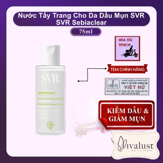 Nước Tẩy Trang Cho Da Dầu Mụn SVR SEBIACLEAR Eau Micellaire hàng chính hãng Pháp 75ml