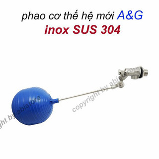 PHAO CƠ INOX 304 PHI 21 VÀ PHI 27 CHỊU NHIỆT TỚI 90 ĐỘ C, PHAO CHỐNG TRÀN A&G CAO CẤP GIÁ RẺ HÀ NỘI