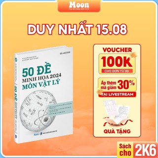 Bộ đề minh họa môn Vật lý 2024, sách ôn thi THPT quốc gia, luyện đề thi đại học lý lớp 12 Moonbook
