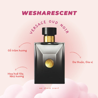Nước hoa ver oud noir pour homme edp test 𝙬𝙚𝙨𝙝𝙖𝙧𝙚𝙨𝙘𝙚𝙣𝙩