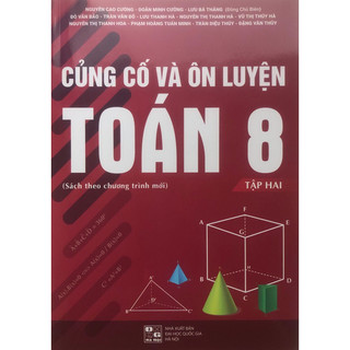 Sách - Củng cố và Ôn luyện Toán 8 Tập 2(Sách theo chương trình mới)