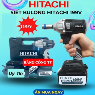 Máy siết bulong 199v hitachi chính hãng. máy băn bulong hàng lõi đồng chuyên khoan siết vít cực khỏe