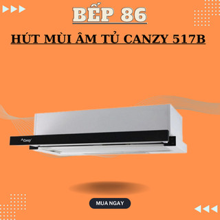 Máy hút mùi canzy cz 517b | hút mùi âm tủ | hút mùi than hoạt tính | bảo hành chính hãng 3 năm