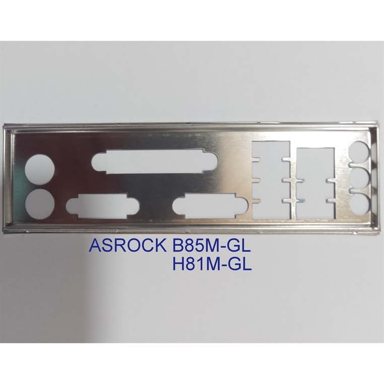 FE chặn main ASROCK H81M-GL (Mainboard IO Shield: 29)