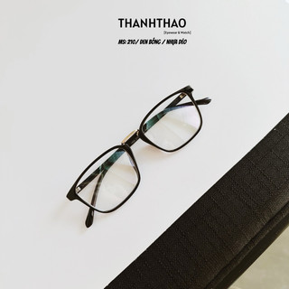 Gọng Kính Cận Nữ Vuông Mảnh Nhựa Dẻo Chống Ánh Sáng Xanh 210 - THANHTHAO EYEWEAR