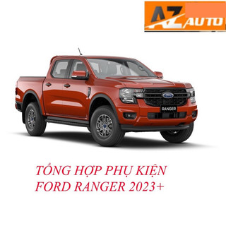 Tổng hợp phụ kiện Ford Ranger 2023-2024