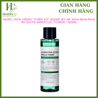 Nước Hoa Hồng "Thần Kỳ" Some By Mi AHA-BHA-PHA 30 Days Miracle Toner 150ml
