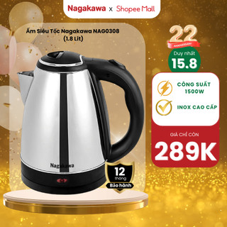 Ấm Siêu Tốc NAGAKAWA NAG0308 1.8l (1.8 Lít) Bình Đun Inox Tự Ngắt Điện Đế Xoay 360 Độ Công Xuất 1500w Bảo Hành 12 Tháng