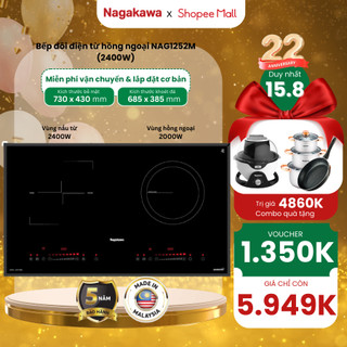 Miễn phí công lắp đặt - Bếp đôi điện từ hồng ngoại Inverter Nagakawa NAG1252M - Bảo hành 5 năm