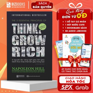 Nghĩ Giàu Làm Giàu - 5 Nguyên Tắc Vàng Đánh Thức Khao Khát Làm Giàu Trong Bạn - Sách Hay Napoleon Hill