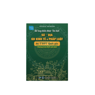Sách - sổ tay kiến thức sử địa gdcd ôn thi thptqg 2024