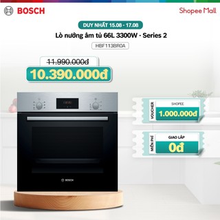 Lò nướng âm tủ bosch hbf113br0a 66l 3300w - series 2 - hàng chính hãng