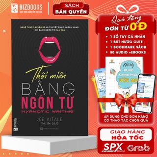 Thôi Miên Bằng Ngôn Từ - Sách Nghệ Thuật Bán Hàng Và Thuyết Phục Đỉnh Cao
