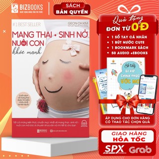 Mang Thai Sinh Nở Và Nuôi Con Khỏe Mạnh - Sách Thai Giáo Hay Dành Cho Mẹ Bầu