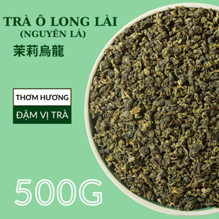 Trà Ô Long Nhài Sữa Đài Loan - Trà Ô Long Lài NGUYÊN LÁ Thơm Đậm Vị Phê La Nguyên Liệu Trà Sữa Cao Cấp