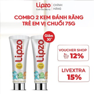 [Combo 2] Kem Đánh Răng Trẻ Em Lipzo Vị Chuối Bảo Vệ Răng Sữa 75g Hữu Cơ An Toàn Nuốt Được Dành Cho Trẻ Em Từ 3-10 Tuổi