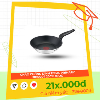 Chảo chiên inox chống dính đáy từ tefal primary e3090204 20cm - hàng chính hãng