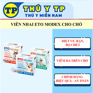 Viên nhai ETO MODEX ve, rận, bọ chét, viêm da trên chó