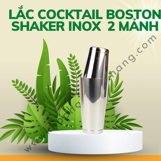 Shaker 2 Mảnh Boston Lắc Inox 2 đầu rời - Dụng cụ pha chế Đà Nẵng