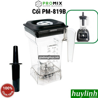 Cối lẻ máy xay promix pm-819b - 1.5 lít - chính hãng - phụ kiện