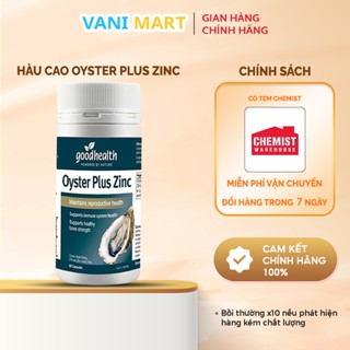 [ CHÍNH HÃNG ] Tinh chất hàu cao Oyster Plus Goodhealth New Zealand giúp duy trì sức khỏe sinh sản 60 viên