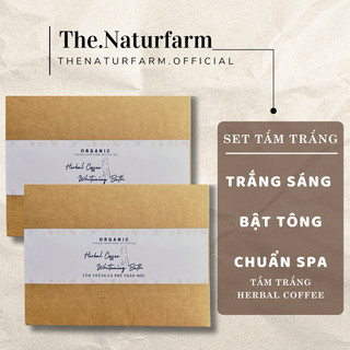 Set Tắm Trắng Herbal Coffee Naturfarm [ Công thức tắm trắng chuẩn Spa - Tắm là Trắng ]
