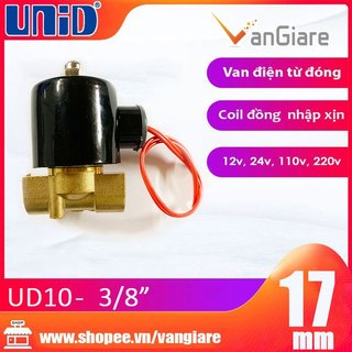 [Van đẹp, đúng hiệu] Van điện từ phi 17mm UD10 UniD (Coil nhập Xịn)