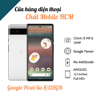 Điện thoại Google Pixel 6a 6/128GB quốc tế Like New