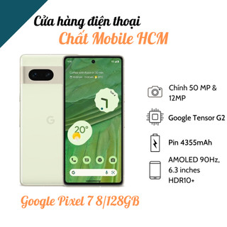Điện thoại google pixel 7 8/128/256gb quốc tế